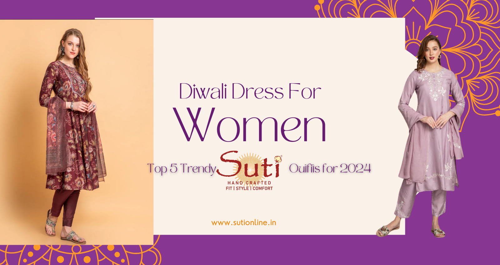 Diwali Dress for Women: Top 5 Trendy Outfits for 2024 | Suti sutionline Diwali Dress for Women: Top 5 Trendy Outfits for 2024 | Suti sutionline
